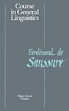Course in General Linguistics (Open Court Classics)