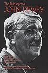 The Philosophy of John Dewey (Library of Living Philosophers)