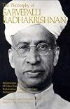The Philosophy of Sarvepalli Radhadkrishnan, Volume 8 (Library of Living Philosophers)