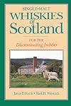 Single-Malt Whiskies of Scotland: For the Discriminating Imbiber