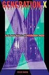 Generation X Goes to College: An Eye-Opening Account of Teaching in Postmodern America