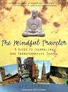 The Mindful Traveler: A Guide to Journaling and Transformative Travel