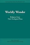 Worldly Wonder: Religions Enter Their Ecological Phase (Master Hsuan Hua Memorial Lecture)