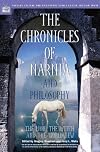 The Chronicles of Narnia and Philosophy: The Lion, the Witch, and the Worldview