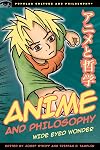 Anime and Philosophy: Wide Eyed Wonder