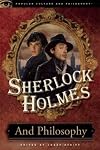 Sherlock Holmes and Philosophy: The Footprints of a Gigantic Mind