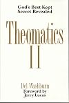 Theomatics II: God's Best-Kept Secret Revealed