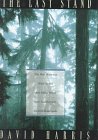 The Last Stand: The War Between Wall Street and Main Street over California's Ancient Redwoods