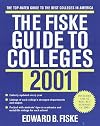 Fiske Guide to Colleges 2001