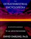 The Extraterrestrial Encyclopedia: An Alphabetical Reference to All Life in the Universe - David Darling