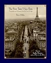 The First Time I Saw Paris: Photographs and Memories from the City of Light
