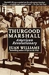 Thurgood Marshall: American Revolutionary
