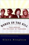 Women on the Hill: Challenging the Culture of Congress