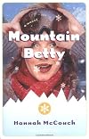 Mountain Betty: A Novel
