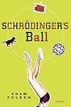 Schrödinger's Ball