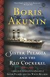 Sister Pelagia and the Red Cockerel