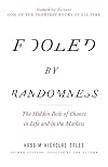 Fooled by Randomness: The Hidden Role of Chance in Life and in the Markets