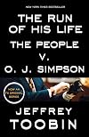 The Run of His Life: The People v. O.J. Simpson