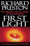 First Light: The Search for the Edge of the Universe