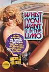 What You Want Is in the Limo: On the Road with Led Zeppelin, Alice Cooper, and The Who in 1973, the Year the Sixties Died and the Modern Rock Star Was Born