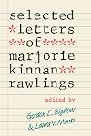 Selected Letters of Marjorie Kinnan Rawlings