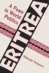 Eritrea, a Pawn in World Politics