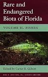 Rare and Endangered Biota of Florida: Vol. II. Fishes