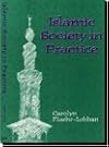 Islamic Society in Practice