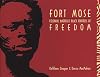 Fort Mose: Colonial America's Black Fortress of Freedom