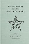 Islamic Identity and the Struggle for Justice