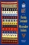 Art of the Florida Seminole and Miccosukee Indians