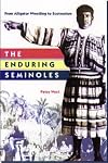 The Enduring Seminoles - From Alligator Wrestling to Ecotourism