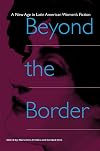 Beyond the Border: A New Age in Latin American Women's Fiction