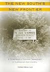 The New South's new frontier : a social history of economic development in southwestern North Carolina