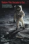 "Before this decade is out--" : personal reflections on the Apollo Program
