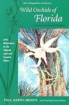 Wild Orchids of Florida: With References to the Atlantic and Gulf Coastal Plains