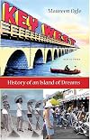 Key West: History of an Island of Dreams
