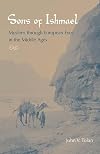 Sons of Ishmael: Muslims through European Eyes in the Middle Ages