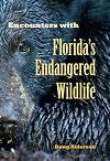 Encounters with Florida's Endangered Wildlife