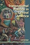 Transnational Politics in Central America