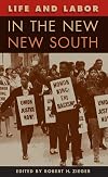 Life and labor in the new New South