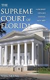 The Supreme Court of Florida : a journey toward justice, 1972-1987