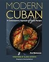 Modern Cuban: A Contemporary Approach to Classic Recipes