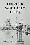 Chicago's White City of 1893