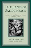 The Land of Saddle-Bags: A Study of the Mountain People of Appalachia