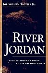River Jordan: African American Urban Life in the Ohio Valley (Ohio River Valley Series)