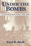 Under the Bombs: The German Home Front, 1942-1945