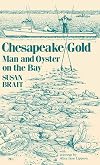Chesapeake Gold: Man and Oyster on the Bay