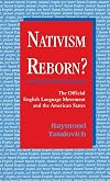 Nativism reborn? : the official English language movement and the American states