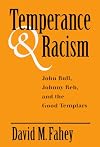 Temperance and Racism: John Bull, Johnny Reb, and the Good Templars